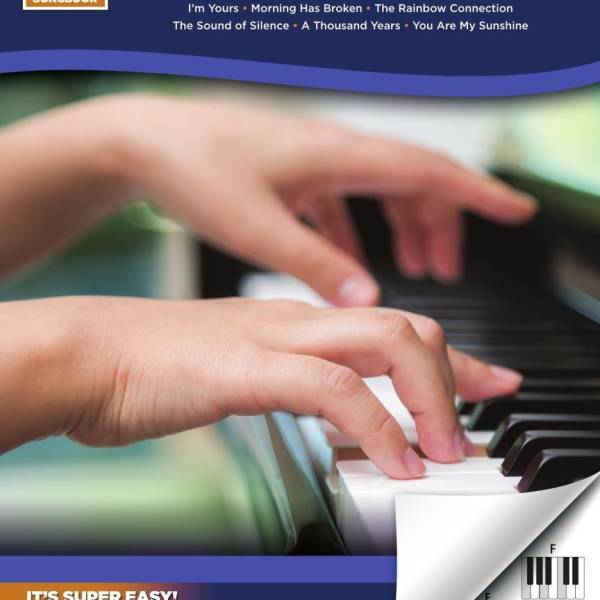 SIMPLE SONGS SUPER EASY PIANO MUSIC SONGBOOK FOR BEGINNERS SIMPLE SONGS